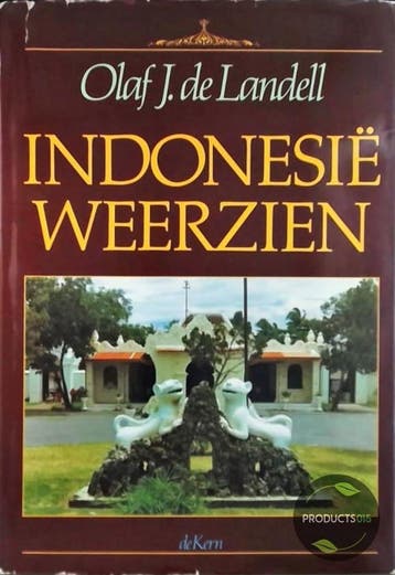 Indonesie weerzien - Olaf J. de Landell 9789032500863, Boeken, Verzenden, Gelezen, Olaf J. de Landell