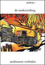 De Nederzetting 1 De Nederzetting 9789491254345 Anton Homan, Verzenden, Zo goed als nieuw, Anton Homan