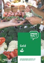 9789460774720 SpreekTaal 1 Geld | Tweedehands, Verzenden, Zo goed als nieuw, Stichting Het Begint met Taal & VU-NT2