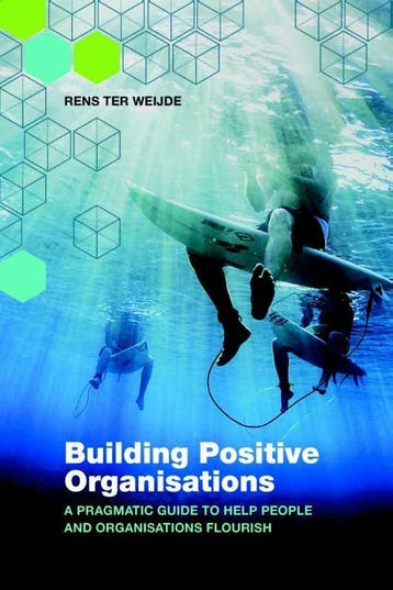 Building positive organisations - Rens ter Weijde, Verzenden, Gelezen, Rens ter Weijde