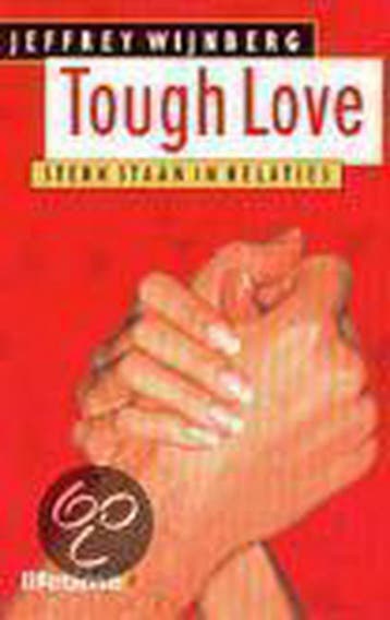 TOUGH LOVE - J. Wijnberg 9789021597614, Verzenden, Gelezen, J. Wijnberg