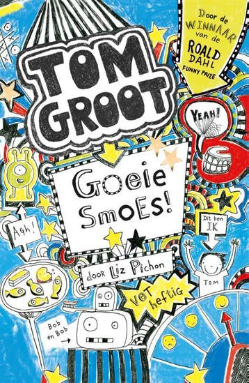 Goeie smoes / Tom Groot / 2 - Liz Pichon 9789025750428, Verzenden, Zo goed als nieuw, Liz Pichon