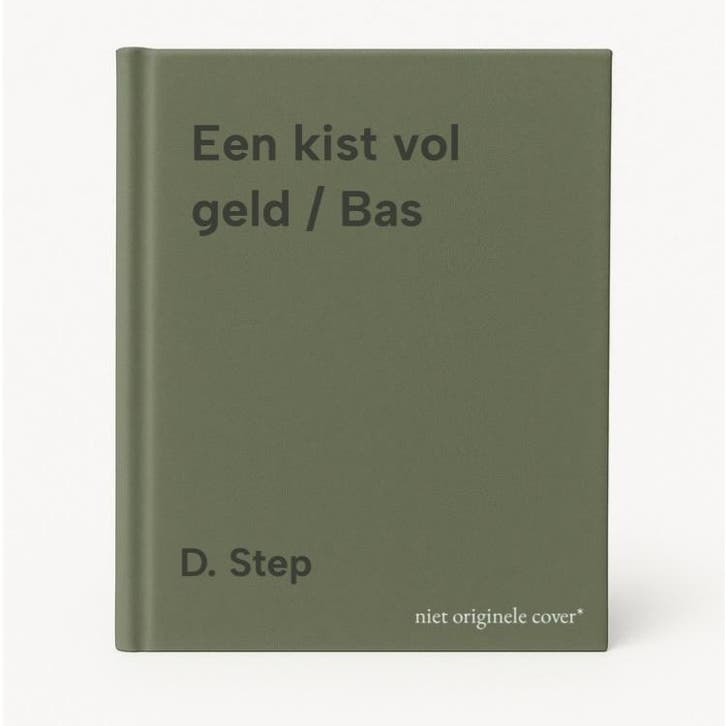 Een kist vol geld / Bas - D. Step 9789024006175, Boeken, Kinderboeken | Kleuters, Gelezen, Verzenden