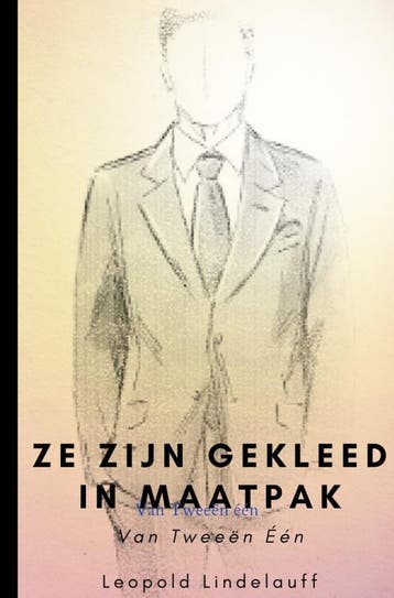 Ze Zijn Gekleed In Maatpak | Leopold Lindelauff | Nieuw, Ophalen of Verzenden, Nieuw, Leopold Lindelauff
