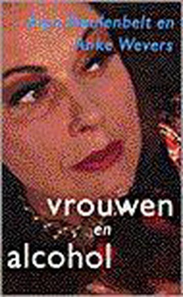 Vrouwen en alcohol - A. Meulenbelt 9789055150038, Verzenden, Gelezen, A. Meulenbelt