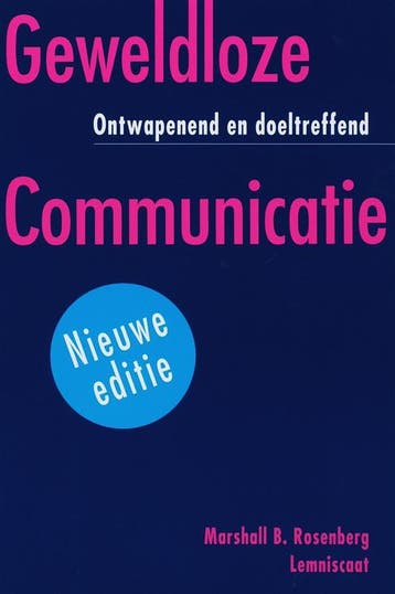 Geweldloze Communicatie - Marshall B. Rosenberg, Boeken, Verzenden, Zo goed als nieuw, Marshall B. Rosenberg