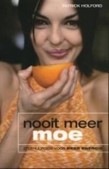 Nooit meer moe 9789077091661 P. Holford, Verzenden, Gelezen, P. Holford