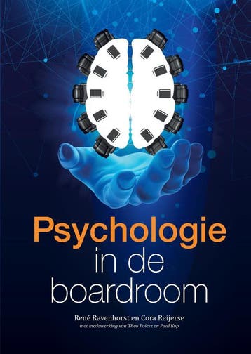 Psychologie in de boardroom - René Ravenhorst 9789090312682, Verzenden, Zo goed als nieuw, René Ravenhorst