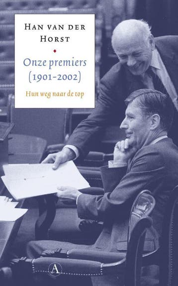 Onze premiers (1901-2002) - H. van der Horst 9789025320560, Verzenden, Gelezen, H. van der Horst
