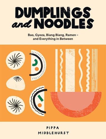 9781787135376 Dumplings and Noodles Pippa Middlehurst, Verzenden, Nieuw, Pippa Middlehurst