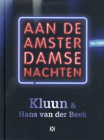 Aan de Amsterdamse nachten - Kluun 9789083157603, Verzenden, Zo goed als nieuw, Kluun