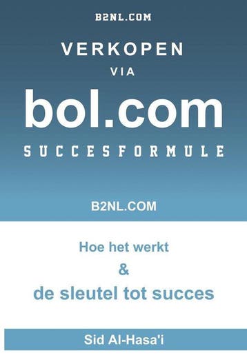 Verkopen via bol.com succesformule - De ultieme gids -, Verzenden, Zo goed als nieuw, Sid Al-Hasa'i