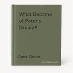 What Became of Peters Dream? 9781928825036 Anne Odom, Boeken, Verzenden, Zo goed als nieuw, Anne Odom