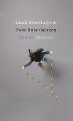 Twee linkerlaarzen | 9789021434414 | BROEKHUYSEN, L., Zo goed als nieuw, BROEKHUYSEN, L.