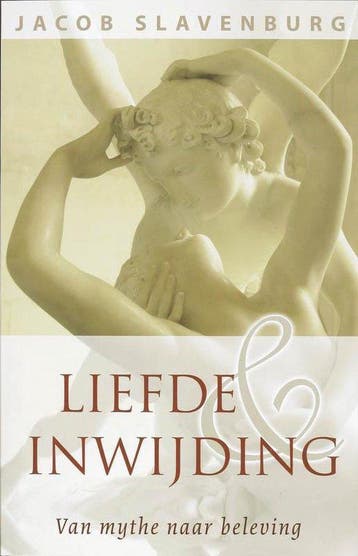 Liefde en inwijding - Jacob Slavenburg - 9789020202298 - Pap, Boeken, Esoterie en Spiritualiteit, Verzenden, Nieuw