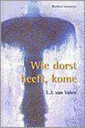 WIE DORST HEEFT KOME - VAN VALEN 9789061407232, Verzenden, Zo goed als nieuw, VAN VALEN