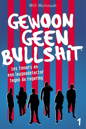 Gewoon geen bullshit / Bullshit / 1 - Will McIntosh, Verzenden, Zo goed als nieuw, Will McIntosh