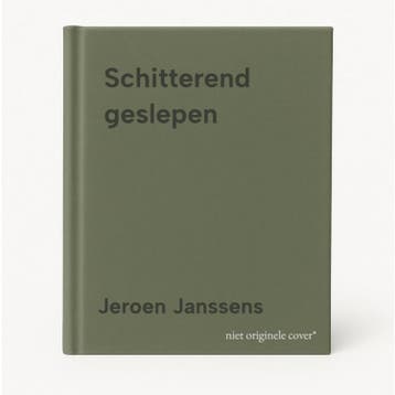 Schitterend geslepen - Jeroen Janssens 9789461616333, Verzenden, Gelezen, Jeroen Janssens