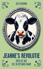 Jeanne’s revolutie | 9789462973282 | Kees Kooman, Zo goed als nieuw, Kees Kooman
