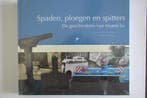 Spaden, ploegen en spitters 9789090254074 Wim Lavrijsen, Boeken, Verzenden, Zo goed als nieuw, Wim Lavrijsen