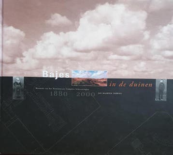 Bajes in de duinen, 1880-2000 - J.M. Terwiel 9789080444812, Verzenden, Zo goed als nieuw, J.M. Terwiel