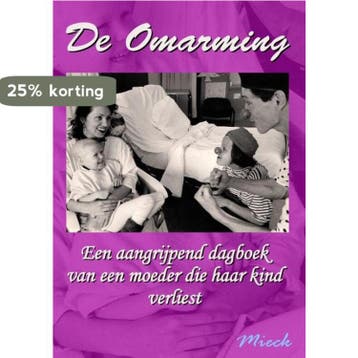 De omarming - Mieck - Mieck 9789081599214, Verzenden, Zo goed als nieuw, Mieck