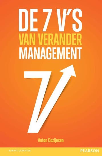 De 7 Vs van verandermanagement - Anton Cozijnsen, Verzenden, Gelezen, Anton Cozijnsen