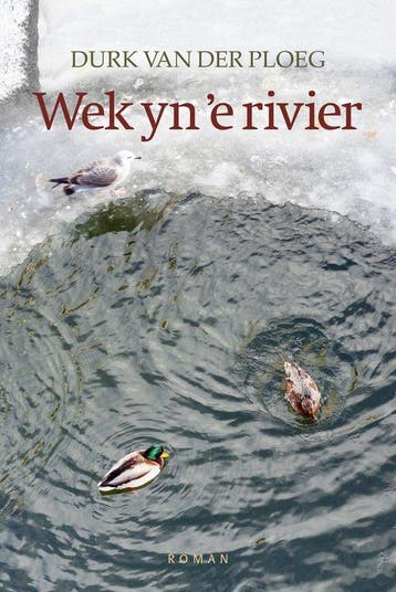 9789492457288 Wek yn e rivier Durk van der Ploeg, Boeken, Verzenden, Nieuw, Durk van der Ploeg