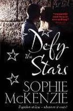Defy the Stars 9780857071057 Sophie Mckenzie, Boeken, Verzenden, Gelezen, Sophie Mckenzie