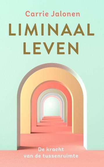 Liminaal leven - Carrie Jalonen 9789020222463, Verzenden, Zo goed als nieuw, Carrie Jalonen