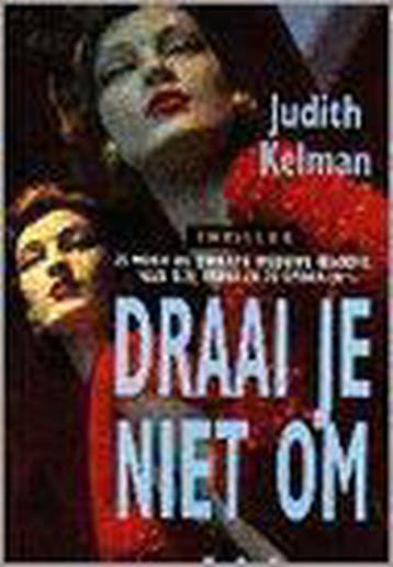 DRAAI JE NIET OM 9789041003980 KELMAN, Verzenden, Zo goed als nieuw, KELMAN