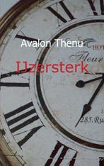 IJzersterk 9789461938053 Avalon Thenu, Verzenden, Zo goed als nieuw, Avalon Thenu