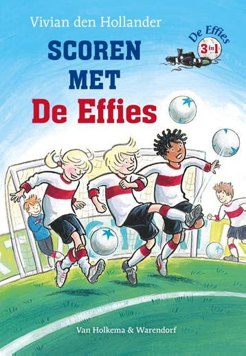 Scoren met De Effies / De Effies - Vivian den Hollander, Verzenden, Gelezen, Vivian den Hollander