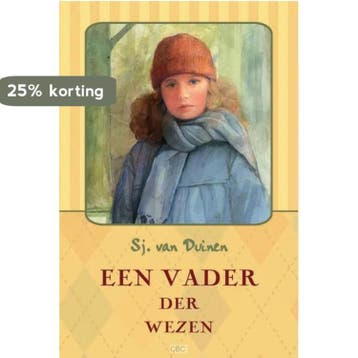 Een vader der wezen - Sj. Duinen 9789033125768, Verzenden, Zo goed als nieuw, Sj. Duinen