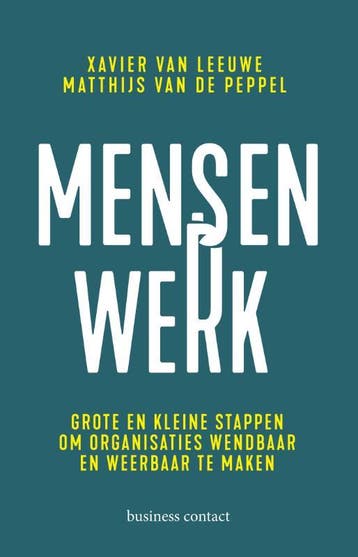 Mensenwerk - Xavier van Leeuwe 9789047013693, Verzenden, Zo goed als nieuw, Xavier van Leeuwe