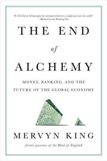 The End of Alchemy - Mervyn King 9780393353570, Verzenden, Gelezen, Mervyn King