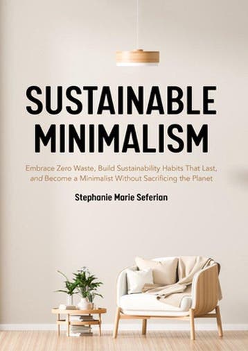 Sustainable Minimalism - Stephanie Marie Seferian, Verzenden, Gelezen, Stephanie Marie Seferian