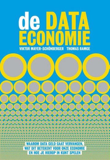 De data-economie - Viktor Mayer-Schönberger 9789492493330, Verzenden, Zo goed als nieuw, Viktor Mayer-Schönberger