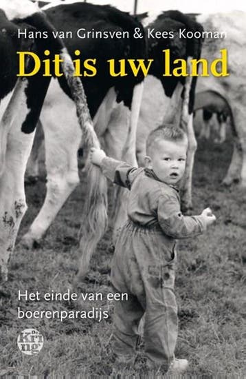Dit is uw land | 9789462970670 | Hans van Grinsven ; Kees, Zo goed als nieuw, Hans van Grinsven ; Kees Kooman