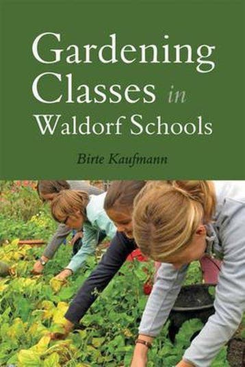 9781782502142 Gardening Classes In Waldorf Schools, Boeken, Verzenden, Nieuw, Birte Kaufmann