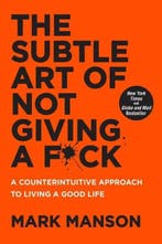Subtle Art of Not Giving a F*ck | 9780062641540 | Mark, Zo goed als nieuw, Mark Manson