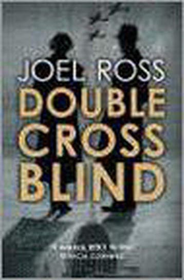 Double Cross Blind - Joel N. Ross 9780340836620, Verzenden, Zo goed als nieuw, Joel N. Ross