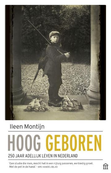Hoog geboren 9789046705117 Ileen Montijn, Boeken, Verzenden, Gelezen, Ileen Montijn