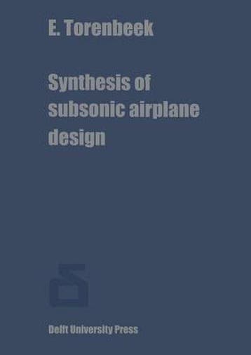 9789400995826 Synthesis of subsonic airplane design, Verzenden, Nieuw, E. Torenbeek