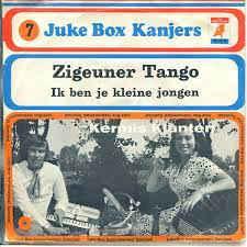 vinyl single 7 inch - De Kermisklanten - Zigeunertango, Cd's en Dvd's, Vinyl Singles, Verzenden, Zo goed als nieuw, 7 inch, Nederlandstalig