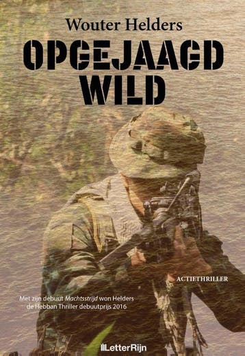 Opgejaagd wild 9789491875687 Wouter Helders, Boeken, Verzenden, Zo goed als nieuw, Wouter Helders