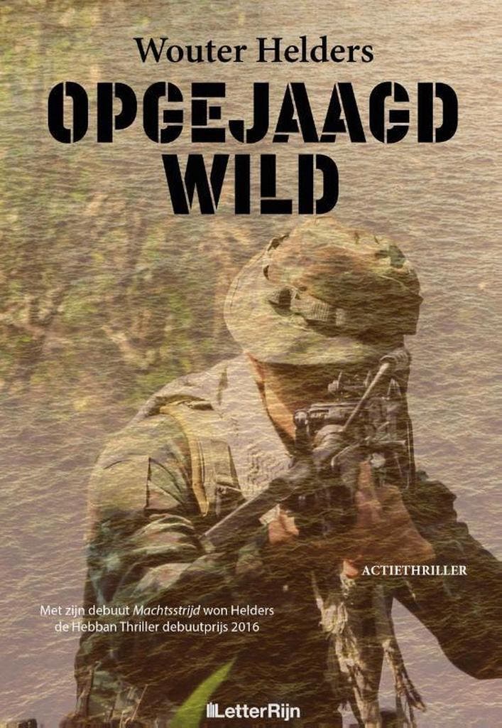 Opgejaagd wild - Wouter Helders 9789491875687, Boeken, Thrillers, Zo goed als nieuw, Verzenden