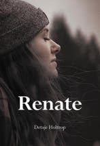 Renate 9789463652162 Detsje Holtrop, Boeken, Verzenden, Zo goed als nieuw, Detsje Holtrop