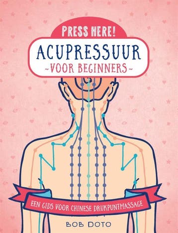 Acupressuur Voor Beginners | Bob Doto | Nieuw, Ophalen of Verzenden, Nieuw, Bob Doto