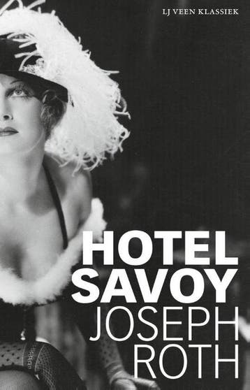 9789020413908 LJ Veen Klassiek - Hotel Savoy | Tweedehands, Boeken, Verzenden, Zo goed als nieuw, Joseph Roth